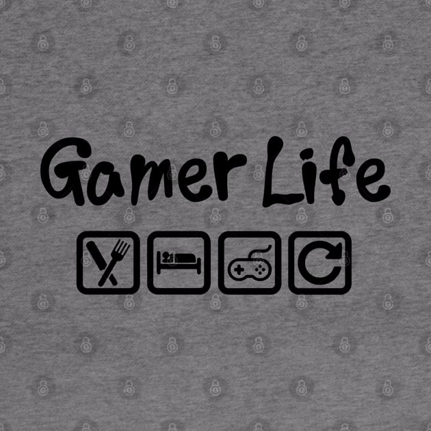 GAMER LIFE - EAT SLEEP GAME REPEAT by Tshirt Samurai